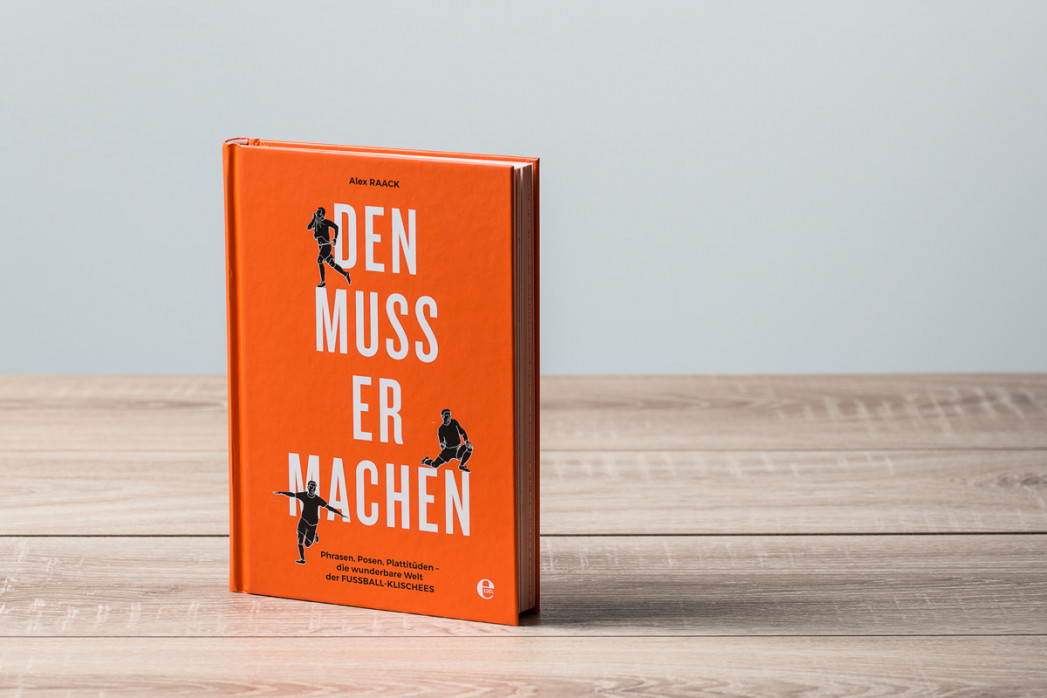 Den muss er machen - Phrasen, Posen, Plattitüden - 11FREUNDE SHOP