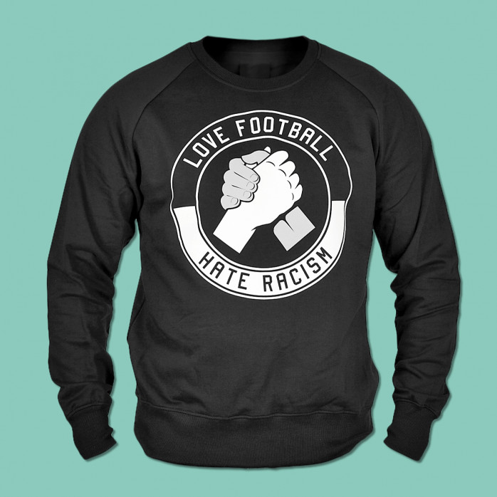 Sweater Love Football - Hate Racism - 11FREUNDE SHOP