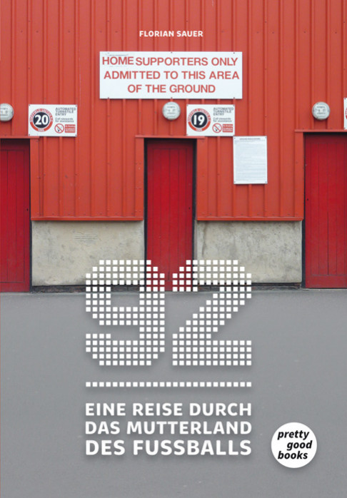 92 – Eine Reise durch das Mutterland des Fußballs - 11FREUNDE SHOP