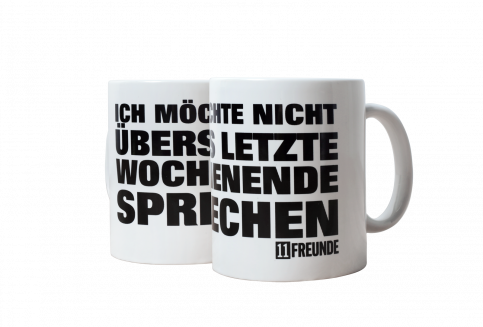 Kaffeebecher: Ich möchte nicht übers letzte Wochenende sprechen 11FREUNDE (weiße Tasse)