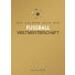 Das goldene Buch der Fußball-Weltmeisterschaft (akt. Auflage)