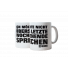 Kaffeebecher: Ich möchte nicht übers letzte Wochenende sprechen 11FREUNDE (weiße Tasse)