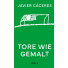 Tore wie gemalt
