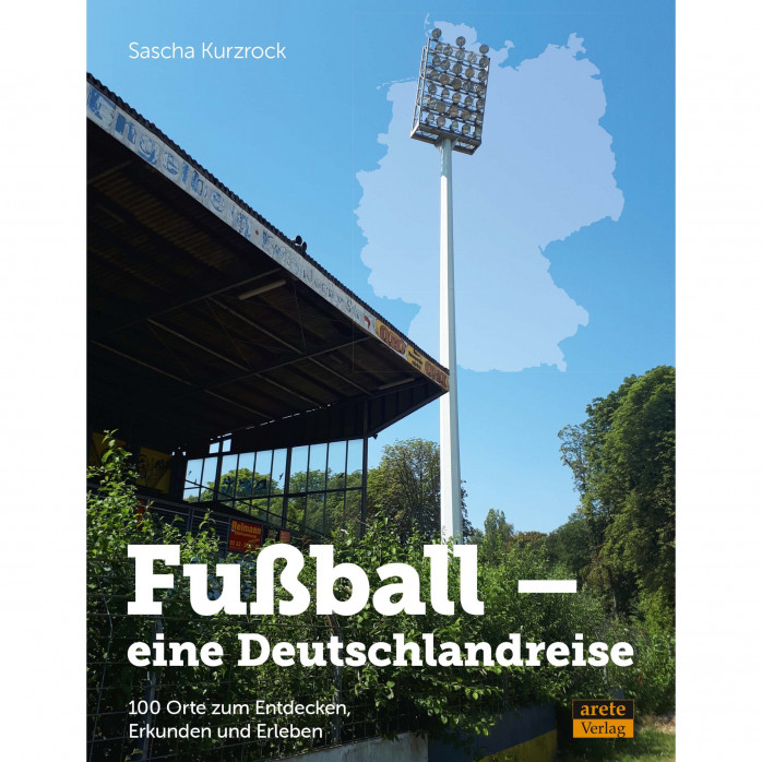 Fußball – eine Deutschlandreise