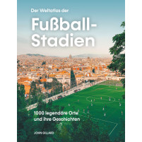 Der Weltatlas der Fußball-Stadien