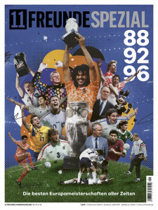 11FREUNDE SPEZIAL – 88 92 96: Die besten EM-Turniere aller Zeiten