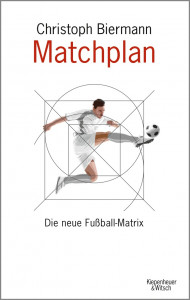 Christoph Biermann: Matchplan - Die neue Fußballmatrix - 11FREUNDE SHOP