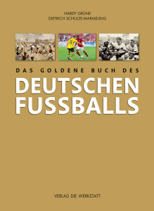 Das goldene Buch des deutschen Fußballs (3,. aktualisierte Auflage von November 2021) - 11FREUNDE SHOP