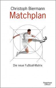 Christoph Biermann: Matchplan - Die neue Fußballmatrix - 11FREUNDE SHOP