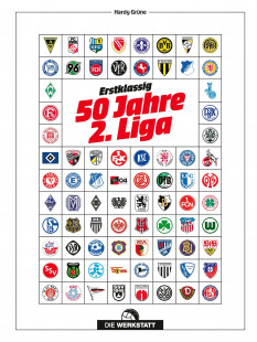 Erstklassig – 50 Jahre 2. Liga - Fußballbuch von Hardy Grüne über die Historie der 2. Bundesliga