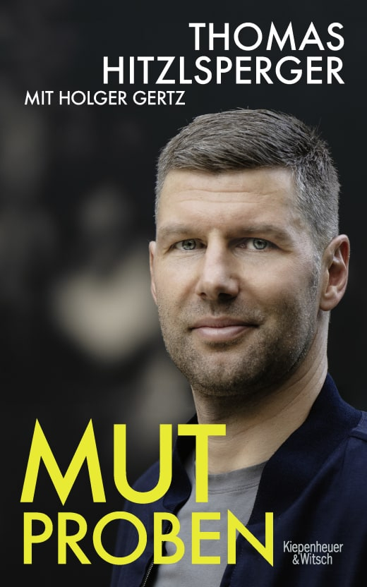Mutproben von Thomas Hitzlsperger (mit Holger Gertz)